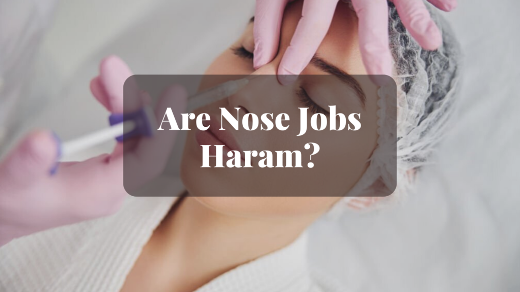 Are Nose Jobs Haram