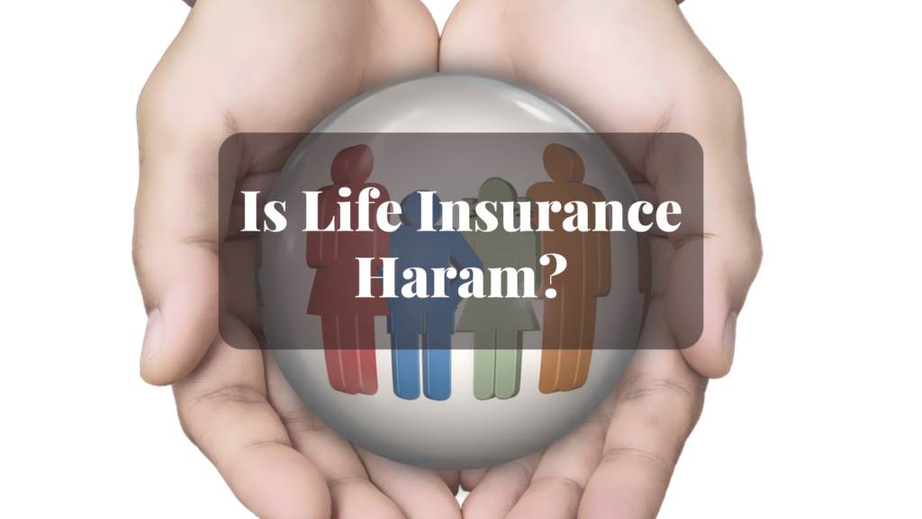 Is Life Insurance Haram