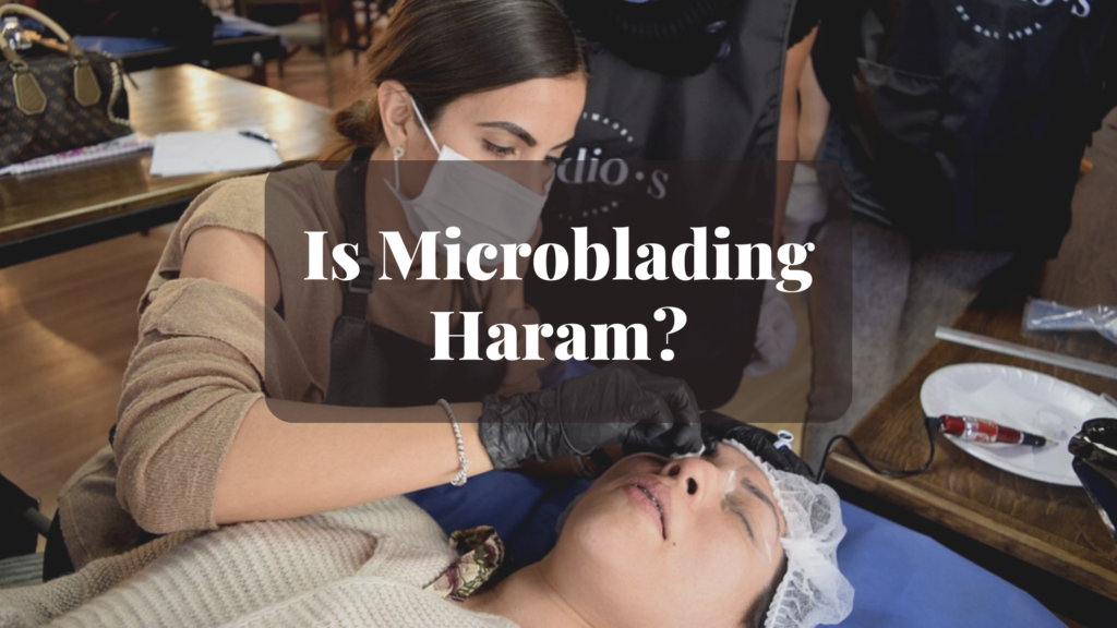 Is Microblading Haram