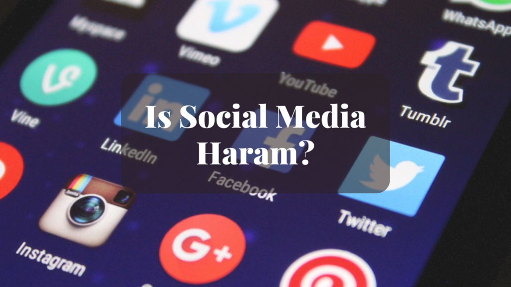 Is Social Media Haram 1