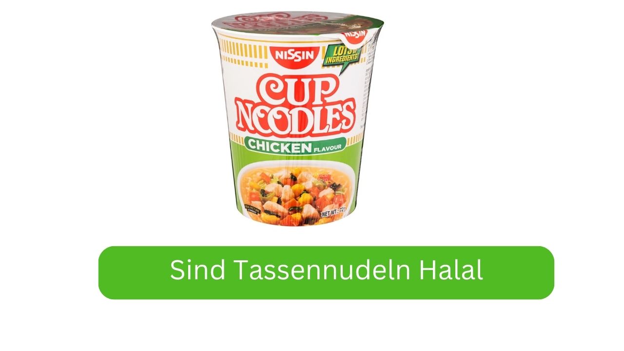 Sind Tassennudeln Halal