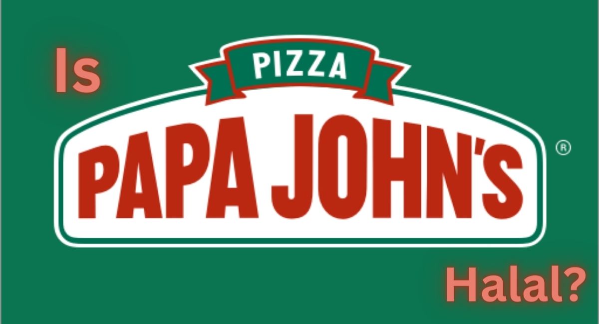 Is Papa Johns Halal