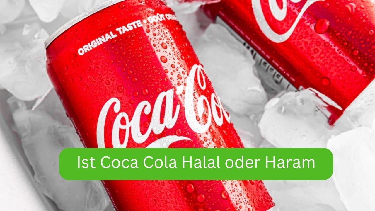 Ist Coca Cola Halal oder Haram