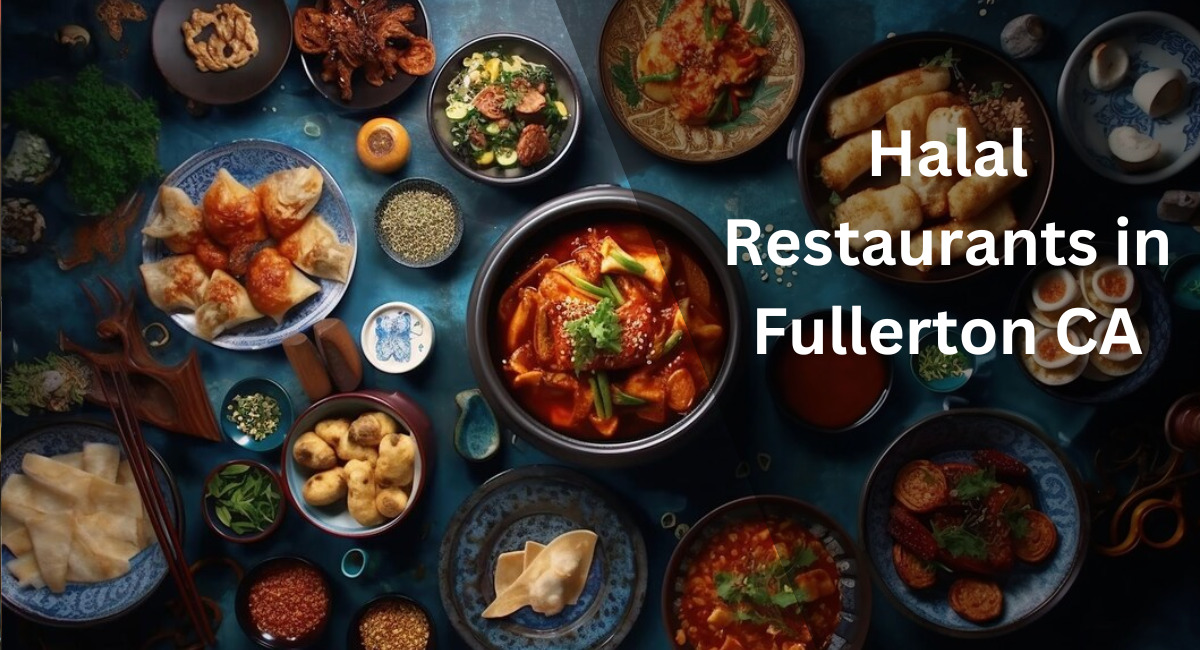 Halal Restaurants in Fullerton CA