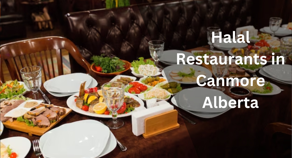 Halal Restaurants in Canmore Alberta