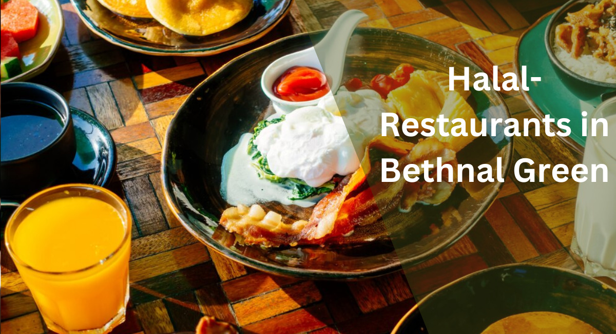 Halal-Restaurants in Bethnal Green