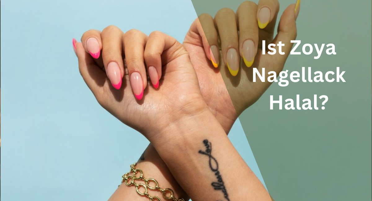 Ist Zoya Nagellack Halal?