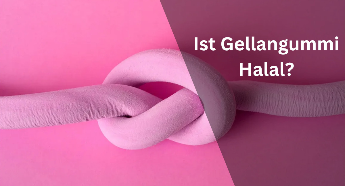 Ist Gellangummi Halal?