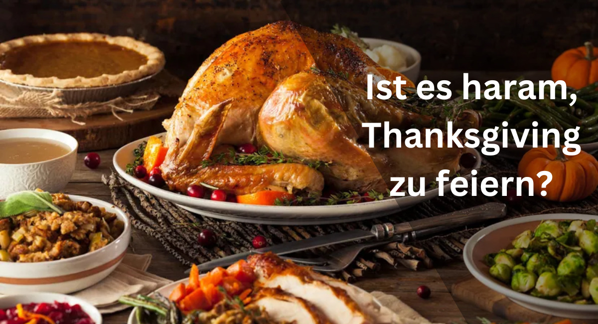 Ist es haram, Thanksgiving zu feiern